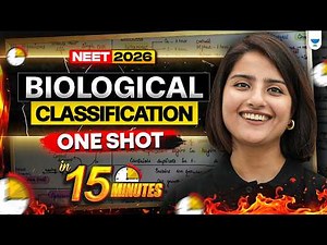 🔥 Biological Classification One Shot in 15 Mins ⚡🧠 | NEET 2026 🔥 | Seep Pahuja