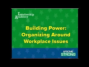 Building Power Organizing Around Workplace Issues