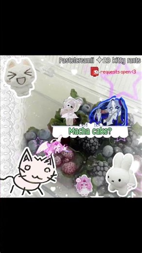 First 2d kitty rant how did I do?? || #pastelcreamii