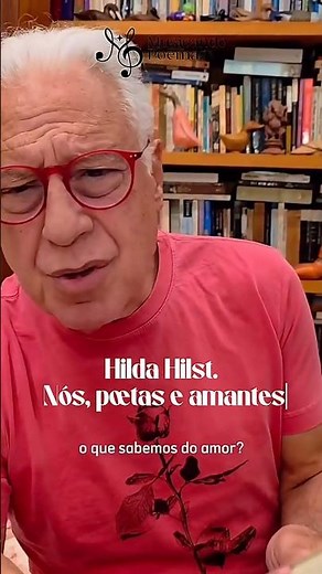 Hilda Hilst. Nós, poetas e amantes. Colab com Antonio Fagundes. Poema: O que sabemos do amor?