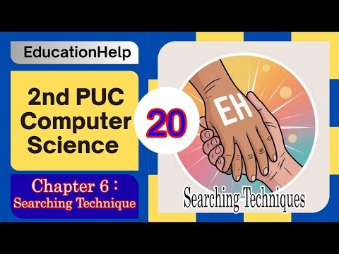 2nd PUC Computer Science | Chapter 6 |Searching Techniques Part 1 | PUC Exam Karnataka