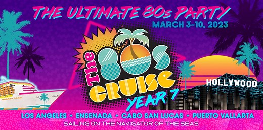 Cruise Experience - The 80s Cruise 2026