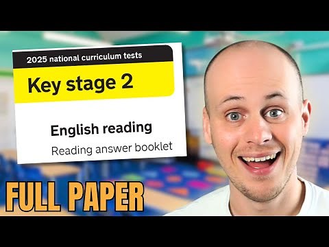 2025 Year 6 SATs Reading Paper FULL WALKTHROUGH (Answers and Explanations)
