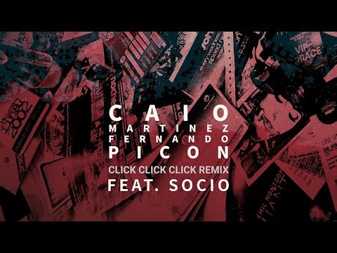 FERNANDO PICÓN & CAIO MARTÍNEZ - Click, Click, Click (Remix)