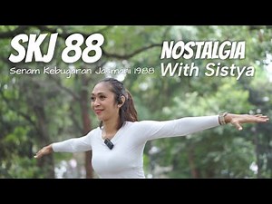 Senam Kebugaran Jasmani 1988 (SKJ 88) with Coach Sistya Cukup membakar kalori loh !!!