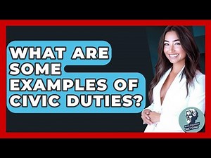 What Are Some Examples Of Civic Duties? - Philosophy Beyond