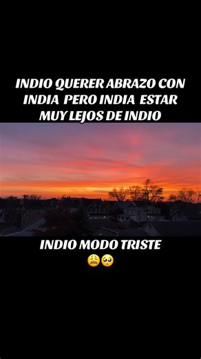 Indio Dreams of Hugging India But Feels Hopeless