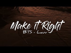 BTS - Make It Right .Feat LAUV KARAOKE Instrumental With Lyrics