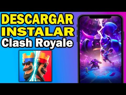 Cómo Descargar e Instalar CLASH ROYALE en tu Celular (2026) | Rápido y Fácil