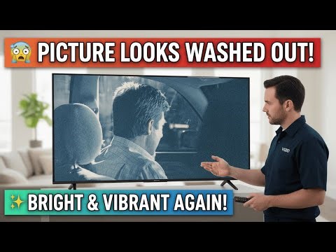 Vizio TV Colors Look Washed Out? Fix Dull & Faded Picture FAST!