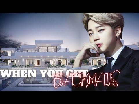 WHEN YOU GET BLACKMAILS-JIMIN FF (ONESHOT)