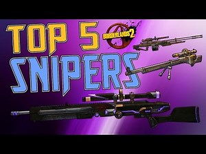 Top 5 Sniper Rifles in Borderlands 2