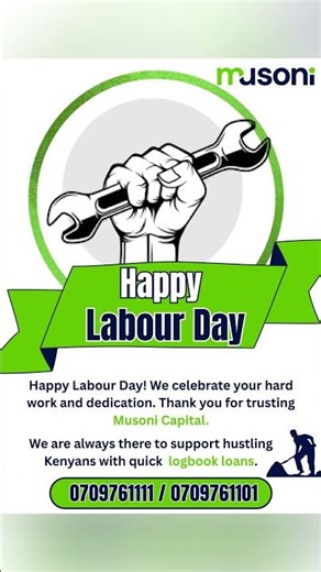 Musoni Capital wishes all Kenyans a Happy Labour Day!