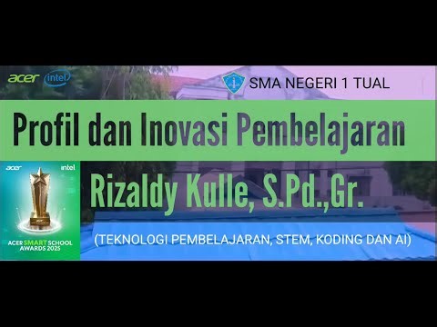 Video Profil Guru Acer Smart School Awards (ASSA) Tahun 2025 oleh Rizaldy Kulle, S.Pd