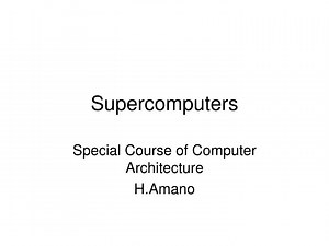 Supercomputers - SlideServe