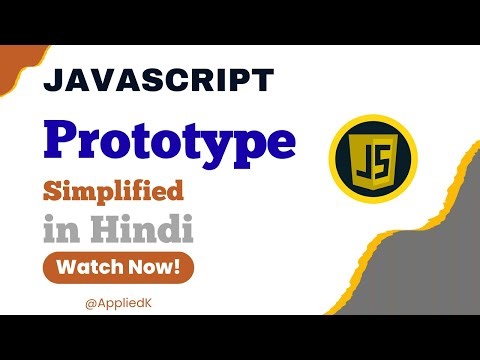 JavaScript prototype Introduction for Beginners by AppliedK in Hindi