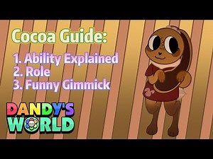 Dandy's World Cocoa Guide!