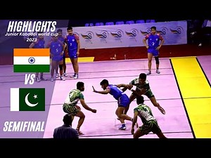 INDIA VS PAKISTAN Semi Final Junior Kabaddi world cup 2023 [Highlights]