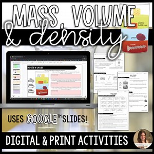 Mass Volume and Density Activities - Measuring Matter - Google Slides™ & Print