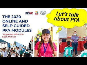 THE 2020 ONLINE AND SELF-GUIDED PFA MODULES PART 1 || PSYCHOLOGICAL FIRST AID