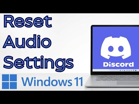 How to Reset Audio Settings on Discord