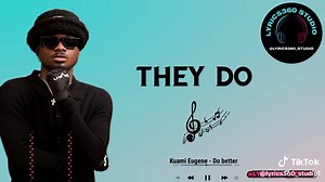 Kuami Eugene - Do Better: Full Lyrics Breakdown