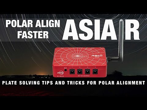 What to do When Plate Solved Polar Alignment Fights You, ASIAIR Plus/Pro