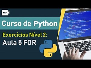 Python Course 05 - Learning about Loops (For Command) - Level 2 Exercises | Prime Cursos Grátis