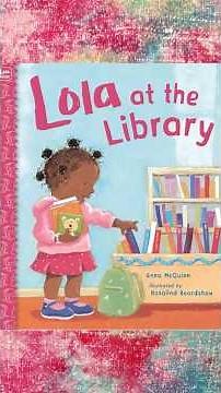 Read-Aloud: LOLA AT THE LIBRARY