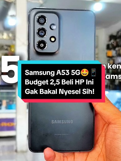 Samsung A53 5G: Beli HP Budget 2,5 Juta