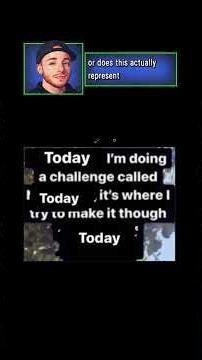 today im doing a challenged called today | Meme Analysis
