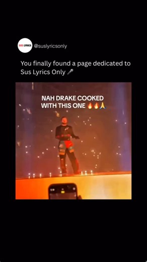 suslyrics on Instagram: "You finally found a page dedicated to Sus Lyrics Only, and this Drake moment is exactly why it exists. On stage, confidence high, crowd loud, Drake delivers a line that sounds hard at first, then hits different once you process the wording and realize how unintentionally sus it actually is. This is the magic behind sus lyrics: context, delivery, and timing turning normal bars into viral moments. Drake didn’t mean it that way, but the internet always hears everything twic