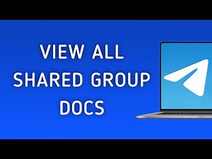 How to View All Shared Docs On Telegram App Group On PC (New Update)