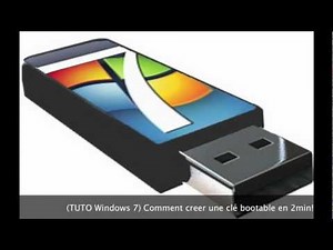 [TUTO] Windows 7 Comment Creer Une Clé Bootable En 2 min !!!