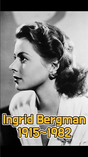 Ingrid Bergman – A Timeless Beauty with Serious Talent