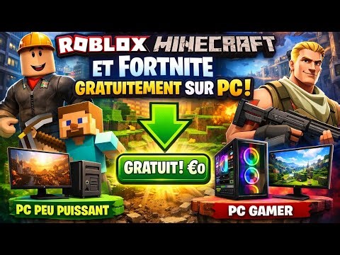 Comment installer Roblox, Minecraft et Fortnite totalement gratuitement sur PC peu puissant ou gamer