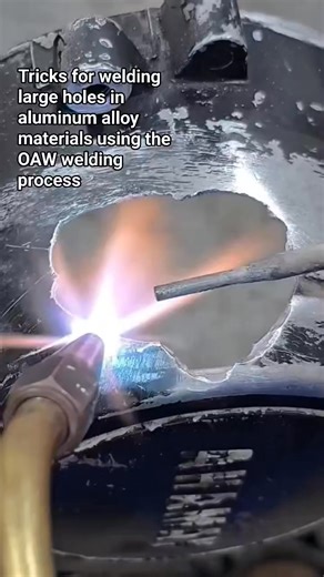 Tricks for welding large holes in aluminum alloy materials using the OAW welding process #reel #fbpro #welderfitter #oaw #semuaorang #pengikut | Ongis Nade Arema
