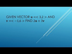 Precalculus- How to find 2u+3v given vectors u and v