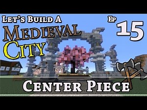 How To Build A Medieval City :: E15 :: Center Piece :: Minecraft :: Z One N Only