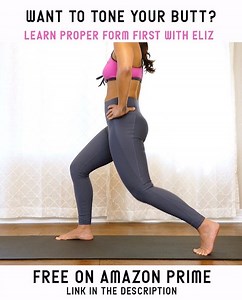 Want to Tone Your Butt? Learn Proper form from Eliz Fitness! FREE on...
