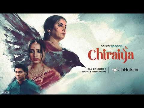 Hotstar Specials: Chiraiya | Now Streaming | JioHotstar