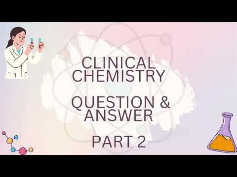 ASCP | MLS | MLT | Chemistry | Questions and Answers | Part 2