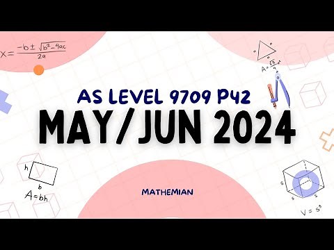 A level Maths Solved Paper (9709 MAY / JUNE 2024 P42) | 9709/42/M/J/24