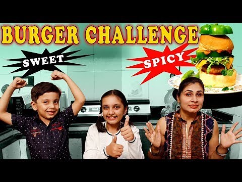 BURGER CHALLENGE | SPICY vs SWEET | Funny Kids Bloopers | Ep 51 Aayu and Pihu Show