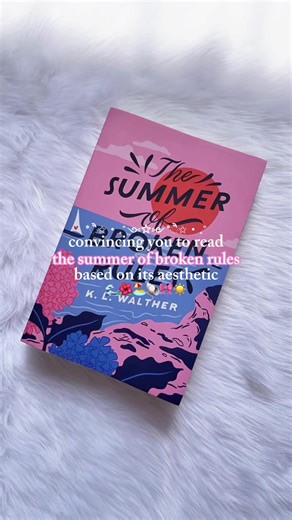 The Summer of Broken Rules by K.L. Walther - A Perfect Summer Read