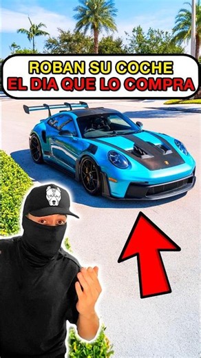 LE ROBAN SU PORSCHE 1H DESPUÉS de COMPRARLO 😭
