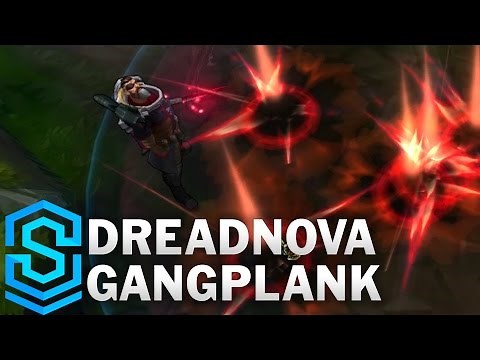Dreadnova Gangplank Skin Spotlight - League of Legends