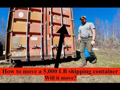 Moving a Shipping Container | Moving 5,000 lbs the easy way