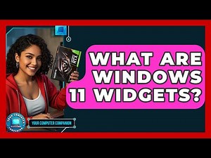 What Are Windows 11 Widgets? - Your Computer Companion