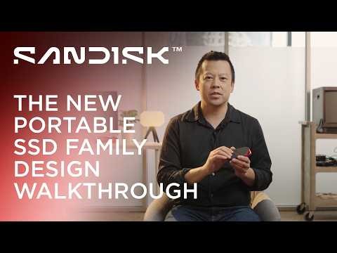 The SANDISK Portable SSD Family Design Walkthrough
